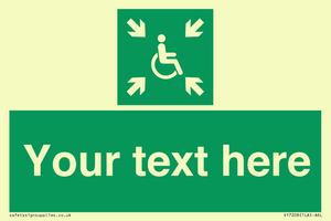 Custom sign safe condition evacuation temporary refuge